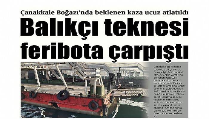 Balıkçı teknesi feribota çarpıştı