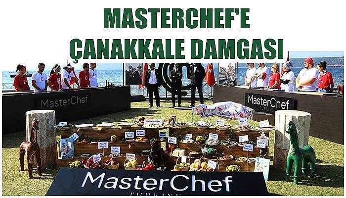 MasterChef’e Çanakkale Damgası