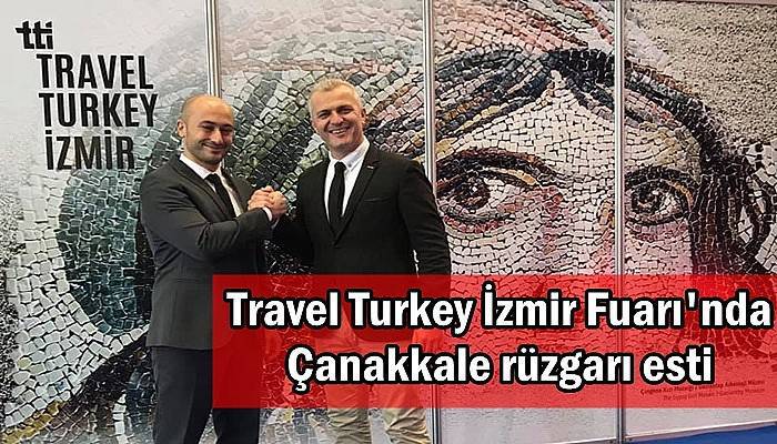 Travel Turkey İzmir Fuarı'nda Çanakkale rüzgarı esti