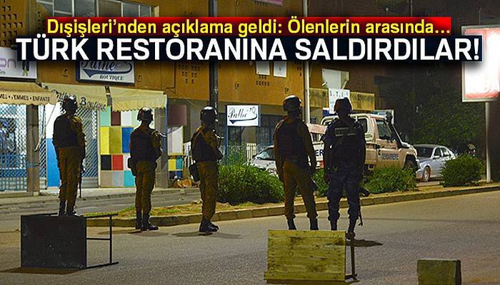 Burkina Faso'da Türk restoranına saldırı: 17 ölü