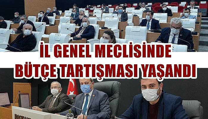 İl Genel Meclisi’nde bütçe tartışması yaşandı!