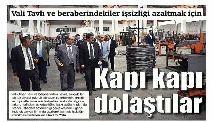 Vali tavlı ve beraberindekiler işsizliği azaltmak için Kapı kapı dolaştılar