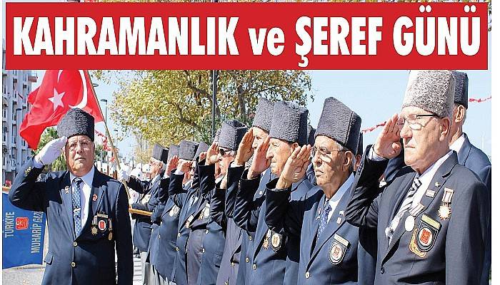 Gazilerin kahramanlık ve şeref günü