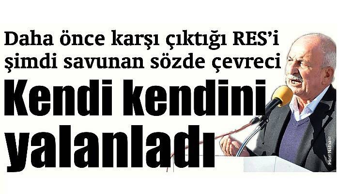 Sözde Çevreci Kendi Kendini Yalanladı