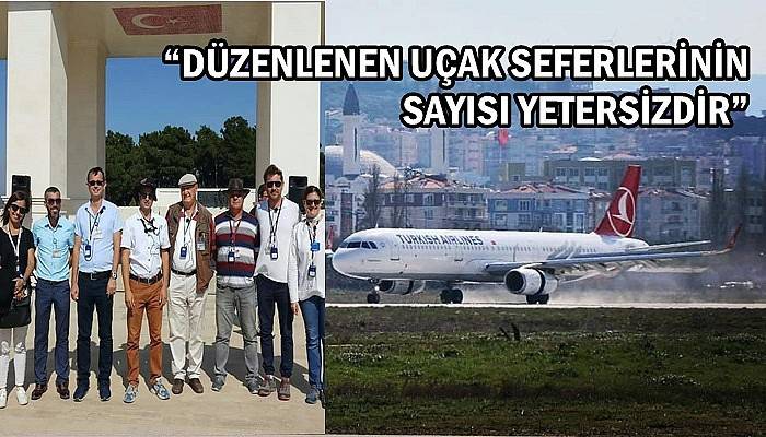 “Düzenlenen uçak seferlerinin sayısı yetersizdir”