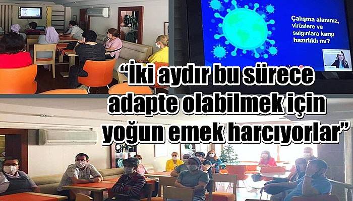 “İki aydır bu sürece adapte olabilmek için yoğun emek harcıyorlar”