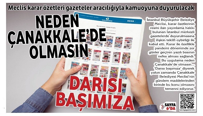 DARISI BAŞIMIZA! NEDEN ÇANAKKALE’DE DE OLMASIN…Meclis karar özetleri gazeteler aracılığıyla kamuoyuna duyurulacak