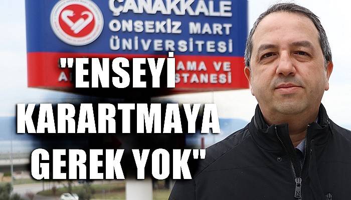 'Enseyi karartmaya gerek yok'