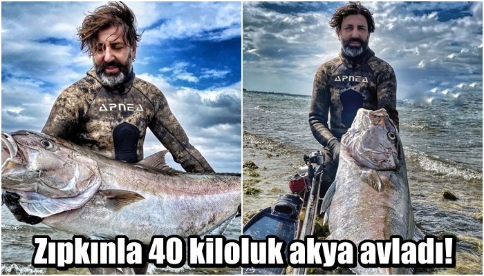 Zıpkınla 40 kiloluk akya avladı!