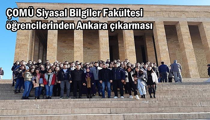 ÇOMÜ Siyasal Bilgiler Fakültesi öğrencilerinden Ankara çıkarması