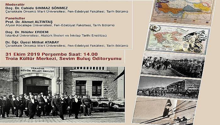 Üniversitede Milli Mücadele ve Cumhuriyet İlanı konuşulacak
