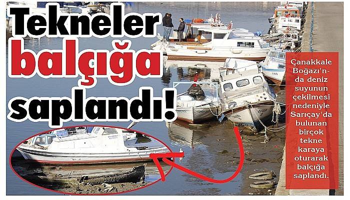 Tekneler balçığa saplandı!