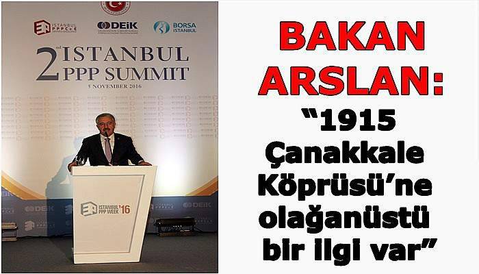 “1915 Çanakkale Köprüsü’ne olağanüstü bir ilgi var”