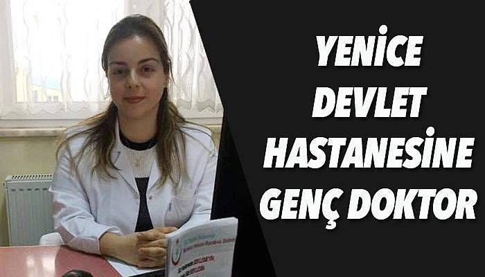 Yenice Devlet Hastanesine İç Hastalıkları Uzmanı Atandı