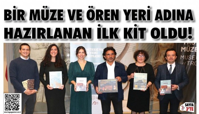 Bir müze ve ören yeri adına hazırlanan ilk kit oldu!