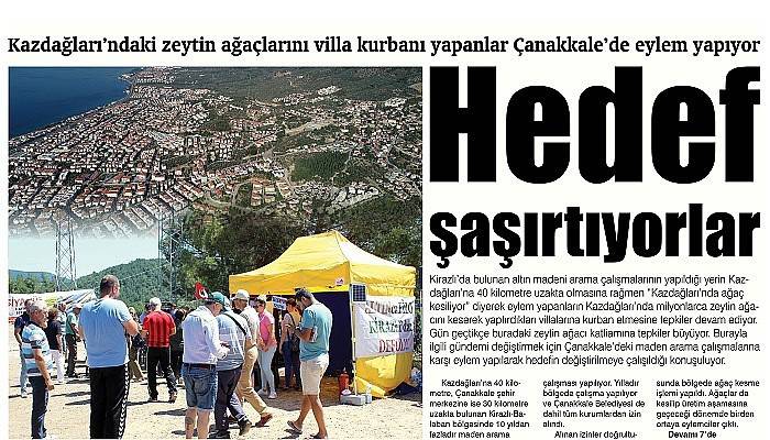 Kazdağları’ndaki zeytin ağaçlarını villa kurbanı yapanlar Çanakkale’de eylem yapıyor Hedef şaşırtıyorlar
