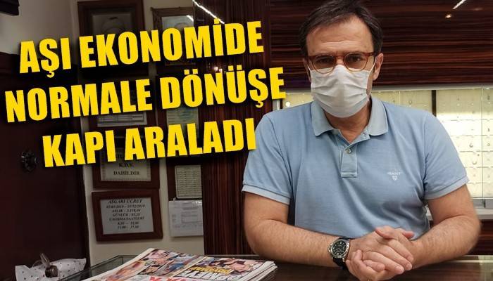 Aşı ekonomide normale dönüşe kapı araladı