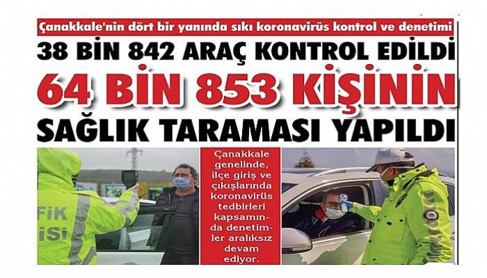 Çanakkale'nin 4 bir yanında sıkı kontrol ve denetim
