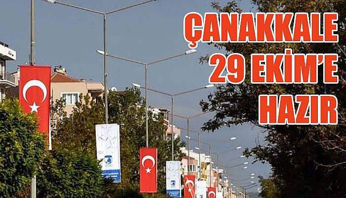 Çanakkale'de Cumhuriyet Bayramı için hazırlıklar tamam...