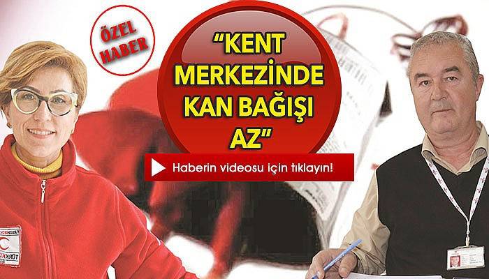 Çanakkale'de kan bağışı hakkında herşey (VİDEO)