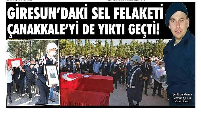 Giresun’daki sel felaketi, Çanakkale’yi de yıktı geçti!