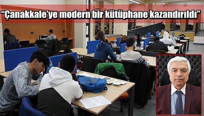 “Çanakkale’ye modern bir kütüphane kazandırıldı” (VİDEO)