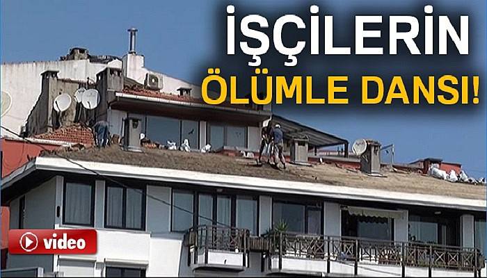 Beşiktaş’ta işçilerin ölümle dansı