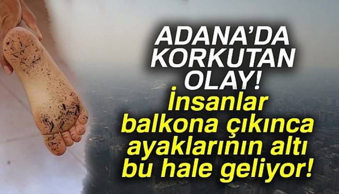 Adana duman altında kaldı