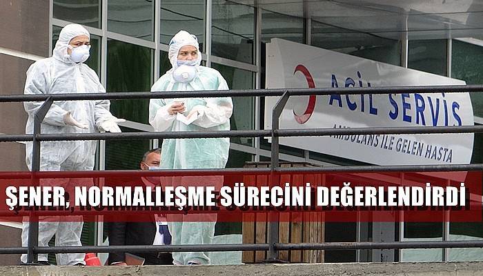 Şener, normalleşme sürecini değerlendirdi