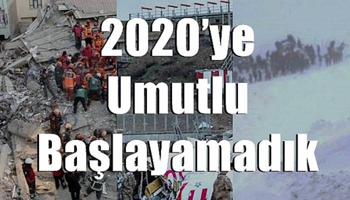 2020’ye Umutlu Başlayamadık