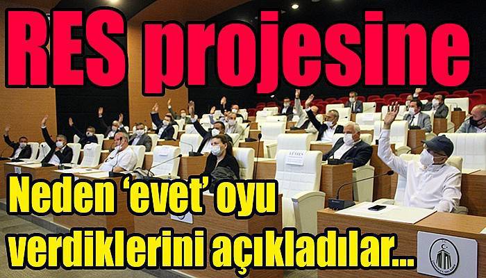 RES’e evet diyen CHP’li üyelerden açıklama!