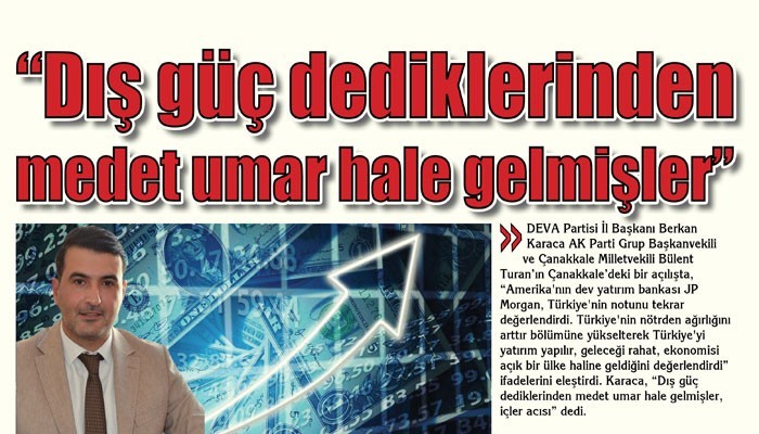 'Dış güç dediklerinden medet umar hale gelmişler'