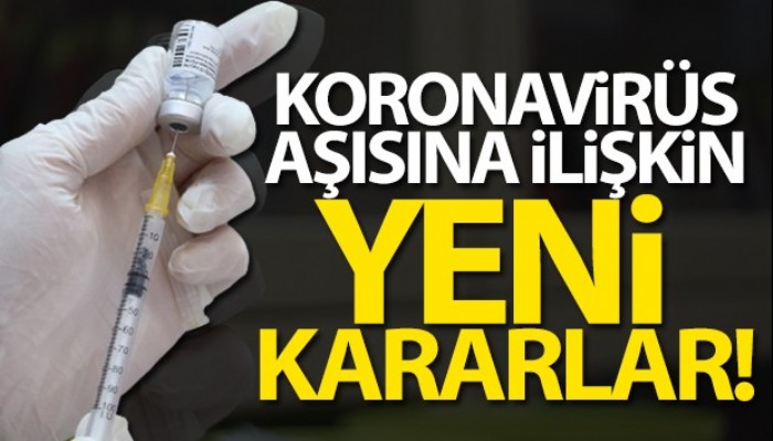 Sağlık Bakanlığı'ndan koronavirüs aşısına ilişkin karar!