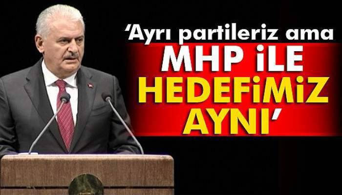 Binali Yıldırım: MHP ayrı parti biz ayrı partiyiz ama hedefimiz aynı