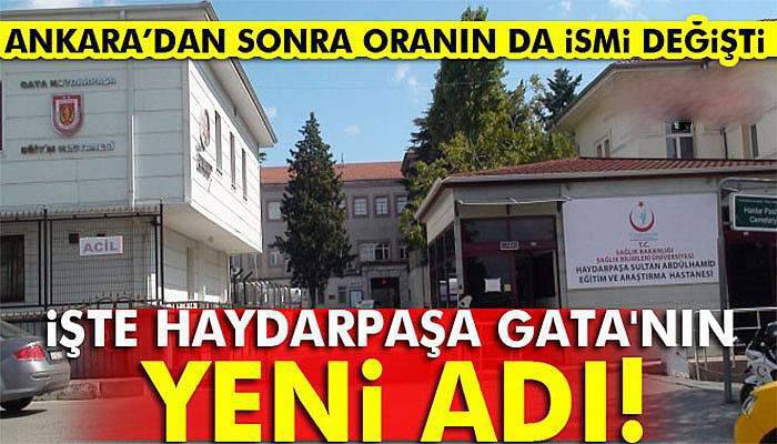 Haydarpaşa GATA'nın adı 'Sultan Abdülhamid' oldu