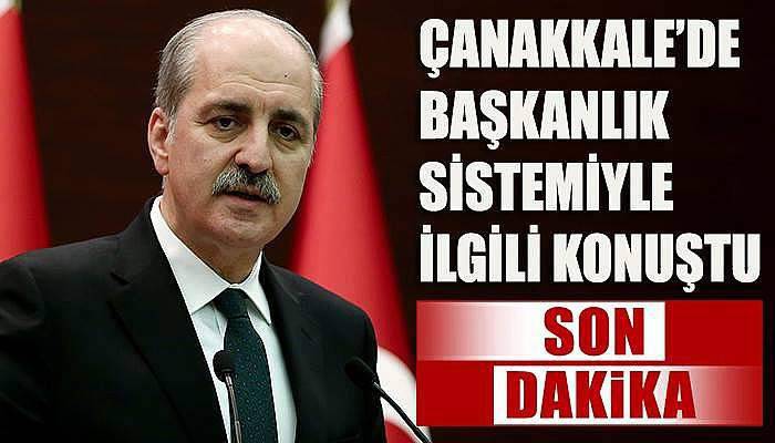 Başbakan Yardımcısı Numan Kurtulmuş’tan Başkanlık açıklaması