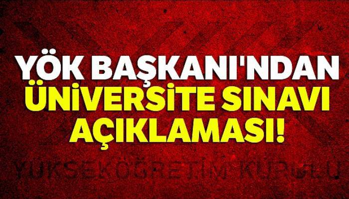 YÖK Başkanı Saraç: 'YKS'ye ilişkin bir değişiklik gündemimizde yok'