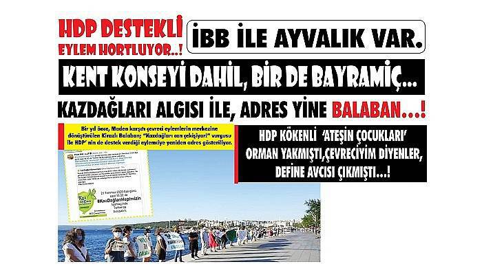 HDP DESTEKLİ EYLEM HORTLUYOR..! İBB İLE AYVALIK VAR.