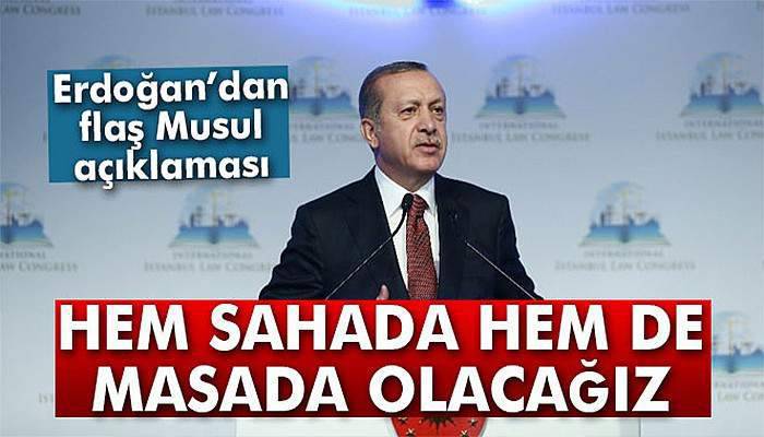 Cumhurbaşkanı Erdoğan: 'Türkiye hem sahada hem de masada olacak'