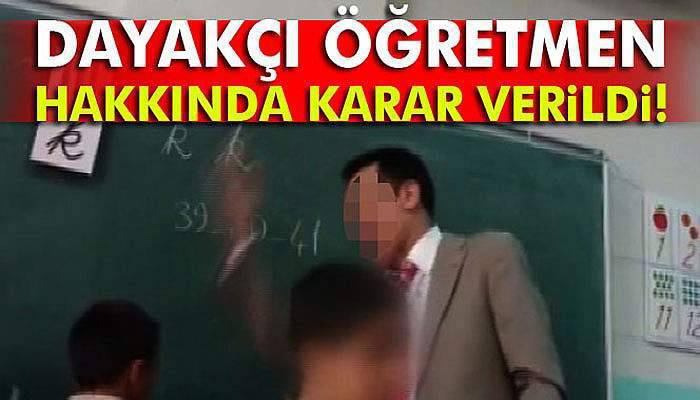 Öğrencilerine dayak atan öğretmen serbest bırakıldı
