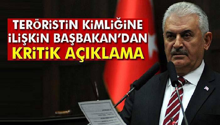 Başbakan Yıldırım'dan terör saldırısı açıklaması
