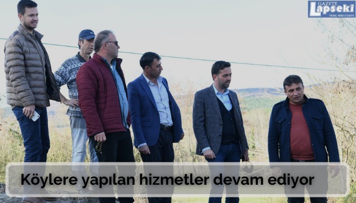 Köylere yapılan hizmetler devam ediyor