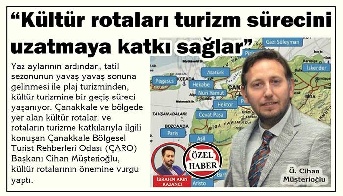 “Kültür rotaları turizm sürecini uzatmaya katkı sağlar”