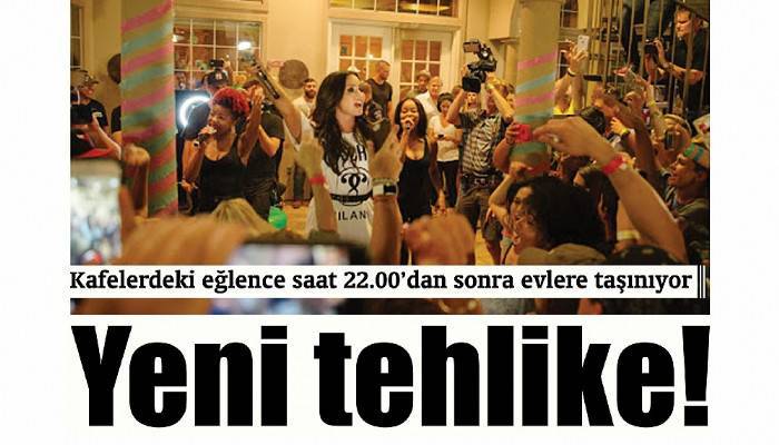 Kafelerdeki eğlence saat 22.00’dan sonra evlere taşınıyor