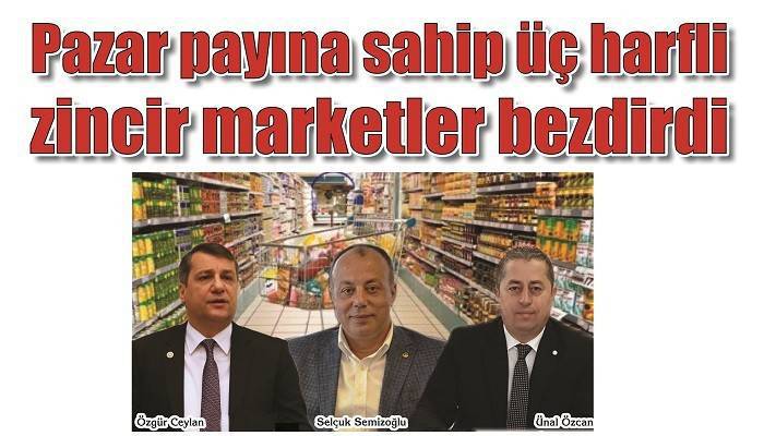 Pazar payına sahip üç harfli zincir marketler bezdirdi