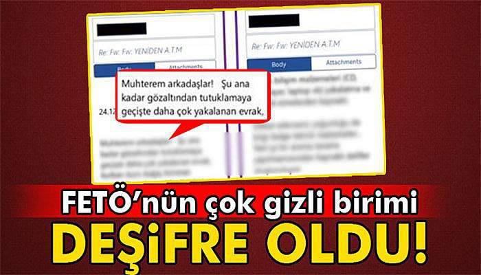 FETÖ’nün çok gizli birimi deşifre oldu