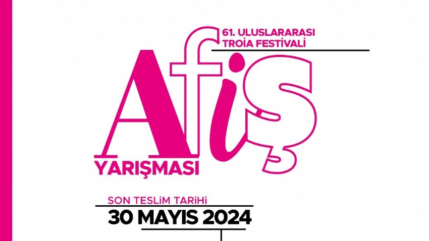 61. Uluslararası Troia Festivali'nin afiş tasarım yarışmasına başvurular başladı