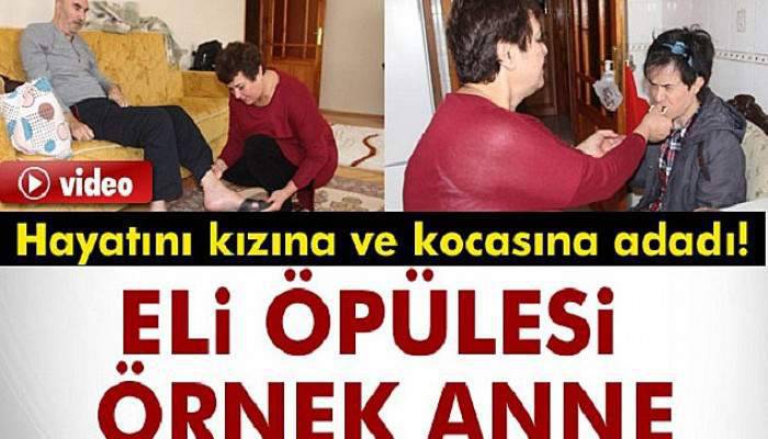 Hayatını kızına ve kocasına adadı! Eli öpülesi örnek anne