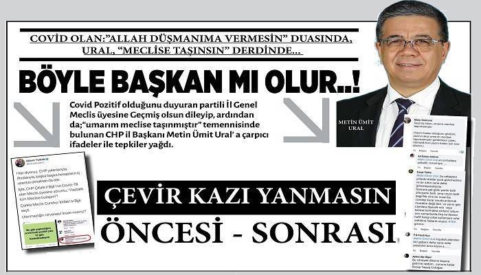  COVİD OLAN: 'ALLAH DÜŞMANIMA VERMESİN' DUASINDA, URAL, 'MECLİSE TAŞINSIN' DERDİNDE... BÖYLE BAŞKAN MI OLUR..! 