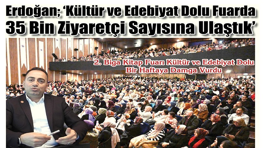 Erdoğan; ‘Kültür ve Edebiyat Dolu 7 Gün Süren Fuarda 35 Bin Ziyaretçi Sayısına Ulaştık’